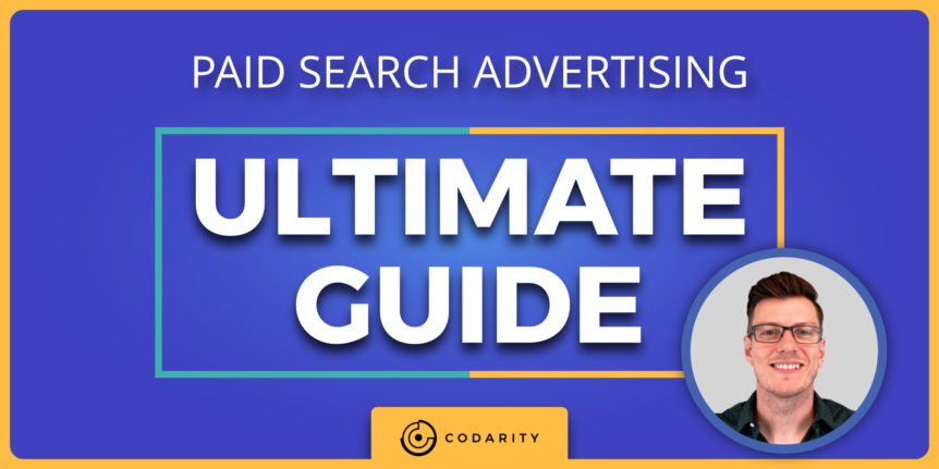 Ultimate Guide To Paid Search Advertising 2