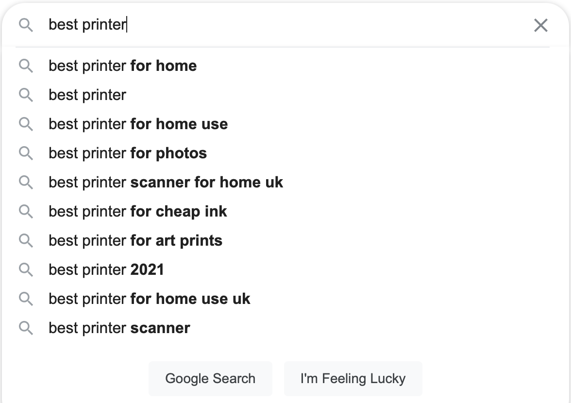 9 Keyword Research Tips for SEO & PPC 3 Google search autocomplete suggestions for 'best printer'.