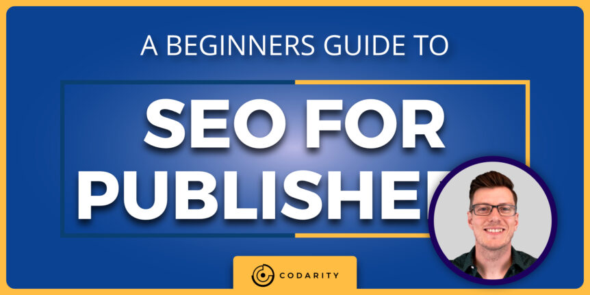 A Beginners Guide To SEO For Publishers 2 A Beginners Guide To SEO For Publishers 2